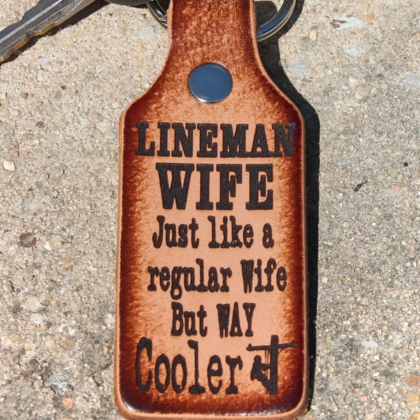 Lineman Wife Leather Keychain - Engraved Gift for Line Wife - Gift Boxed