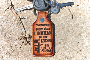That LINEMAN is my world Keychain, gift for lineman lady, line wife gift, deeply engraved leather, Gift Boxed!